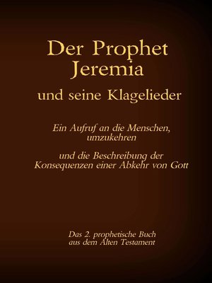 cover image of Der Prophet Jeremia und seine Klagelieder Jeremias Threni